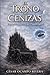 EL TRONO DE CENIZA: El poder vio primero lo que el mundo ignoró (Spanish Edition)
