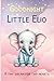 Goodnight Little Elio: A gentle bedtime story for little dreamers