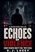 Echoes of Violence (The Connor Reed Series Book 1)