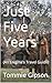 Just Five Years: (An Enigma's Travel Guide)