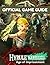 Hyrule Warriors Age of Imprisonments—The Official Game Guide: The Ultimate Walkthrough, Strategy, and Secrets Manual for Every Mission, Character, and Weapon