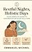 Restful Nights, Holistic Days: : Your Complete Guide to Non-Medication Sleep Solutions