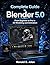 Complete Guide to Blender 5...
