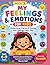 My Feelings & Emotions for Kids: A Fun Coloring & Story Book to Help Kids
