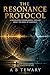 The Resonance Protocol: A Speculative Psychological Thriller About the Music of Existence (The Ink and Shadow Series)