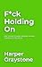 F*ck Holding On: The Art of...