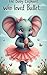 The Baby Elephant Who Loved...