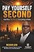 Pay Yourself Second: God First. You Second. Everything in Order.
