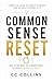 Common Sense Reset by CC Collins