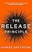 The Release Principle: Embr...
