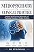 Neuropsychiatry in Clinical Practice: Bridging Brain Function, Behaviour, and Psychiatric Disorders in Modern Medicine