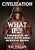 What If...? - Chronicles of Could-Have-Been: Medieval Mania - A Fascinating and Captivating Alternate History (Civilization What Ifs Book 2)