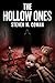 The Hollow Ones: What the Broken Build When the World Looks Away