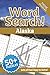 Alaska Word Search Puzzle Book: Word Searches with Easy to Read Print about the US State of Alaska | 6x9 inches, 110 pages | 50+ Puzzles ... Gift for Vacations, Holidays and Free Times