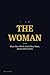 I AM THE WOMAN: Know Your W...
