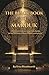 The Black Book of Marduk: A Practical Grimoire of the Fifty Spirits for the Working of Black Magick and Sorcery: Practical black magick from the gates of the necronomicon.