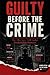Guilty Before the Crime: How the Law Will Judge Predictable Humans