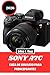 SONY A7C GUÍA DE USUARIO PARA PRINCIPIANTES 2026: El manual completo paso a paso para dominar la fotografía, el vídeo 4K, el enfoque automático y los ... fotos impresionantes. (Spanish Edition)