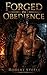 Forged In Obedience