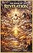 The Book of Revelation: End Times Signs and Prophecy : Complete Revelation Study : Verse by Verse?