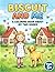 Biscuit and Me: An Activity and Coloring Book for Kids With Two Homes — A Gentle Guide Through Divorce, Separation, and Big Feelings (Ages 5+