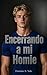 Encerrando a mi Homie: Una historia de dominación gay y castidad forzada (El colega enjaulado serie nº 2) (Spanish Edition)