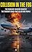 COLLISION IN THE FOG: The Deadliest Aviation Disaster - The Tenerife Crash That Killed 583 People