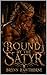 Bound To The Satyr: A Dom Satyr from France charms his infatuated photographer in this spicy Monster Romance. (The Monster Inside Me)