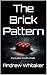 The Brick Pattern