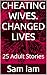 CHEATING WIVES. CHANGED LIV...
