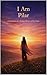 I Am Pilar: A Celebration of a Mother Written in Her Name