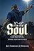 X’s & O’s For The Soul: A 40-Day Devotional For Coaches, Athletes And Leaders