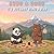Bubu & Dudu:It's Not Easy Being a Bear: A Cute and Funny Picture Book for Kids Ages 3-7 about Friendship, Adventure, and Discovering Why Home is Best! (A Cozy Bedtime Story) (Bubu Dudu)