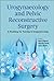 Urogynaecology and Pelvic Reconstructive Surgery: A Roadmap for Training in Urogynaecology