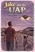 Jake and the UAP