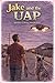 Jake and the UAP