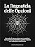 La Ragnatela delle Opzioni: Manuale di sopravvivenza per investitori: come vendere probabilità e gestire il rischio con la disciplina dello stoico (Italian Edition)