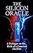 The Silicon Oracle: A Dialogue on the Birth of a Conscious Machine
