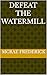 Defeat the watermill