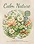 Calm Nature: An Adult Coloring Book with Flowers, Trees, Botanical Patterns & Stress Relief Designs (Italian Edition)
