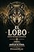 EL LOBO Instinto, liderazgo y pertenencia: Colección Animales de Poder: Conecta con tu Fuerza Oculta (LIBRO 3) (Spanish Edition)