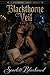 Blackthorne Veil (Blackthorne Vows Book 2)