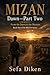 MIZAN: DAWN - PART TWO: From the Dawn to the Measure