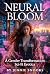 Neural Bloom: Complete Series