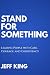 Stand for Something: Leadin...