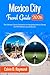 Mexico City Travel Guide 2026: The Ultimate Tourist Companion for Navigating Mexico During the FIFA World Cup and Beyond.