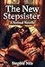 The new stepsister (erotic tales: with horny stepfathers, stepmothers and stepbrothers)