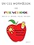 Skills Workbook for Preschool: Math Skills, Patterns, Tracing, and More (Learning the Alphabet)