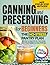 Canning and Preserving for Beginners: The No-Stress Pantry Plan