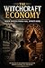 The Witchcraft Economy: When Institutions Fail, Spirits Rise